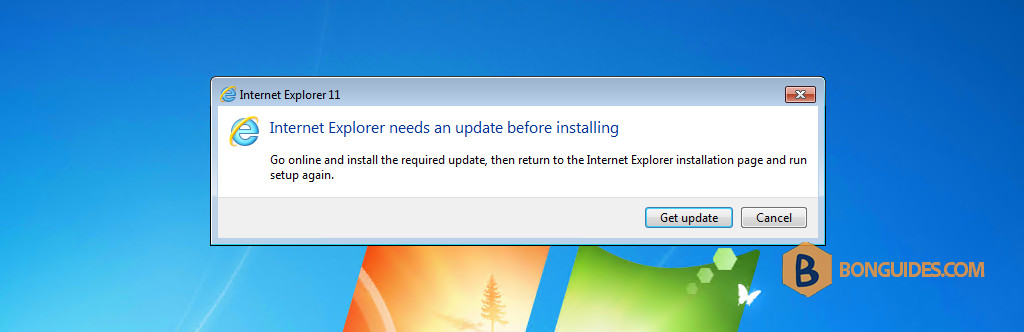 How to Fix Internet Explorer Needs an Update Before Installing on Windows 7